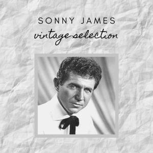 Sonny James - Vintage Selection