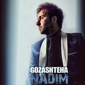 Listen to Gozashteha song with lyrics from Nadim