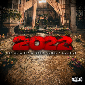 อัลบัม 2022 (Explicit) ศิลปิน La Adictiva