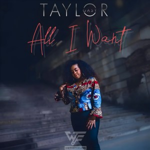 收聽Taylor Gasy的All I Want歌詞歌曲
