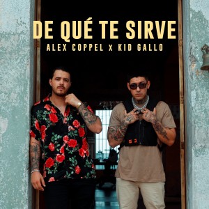 Album De Qué Te Sirve from Kid Gallo