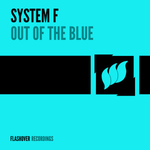 Listen to Out Of The Blue (Angelz Mix) song with lyrics from system F
