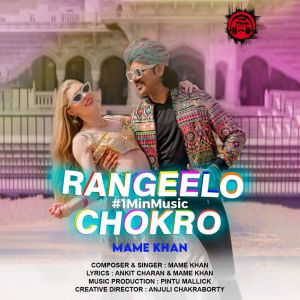 Listen to Rangeelo Chokro - 1 Min Music song with lyrics from Mame Khan