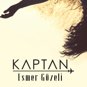 Album Esmer Güzeli from Kaptan