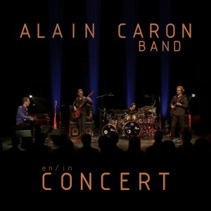 อัลบัม En / In Concert ศิลปิน Alain Caron