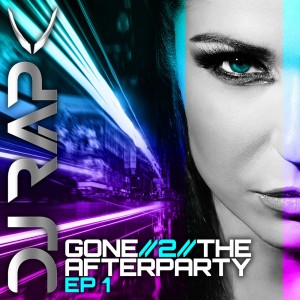 อัลบัม Gone 2 The Afterparty EP 1 ศิลปิน DJ Rap