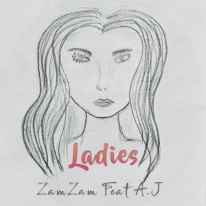 Dengarkan lagu Ladies nyanyian ZamZam dengan lirik