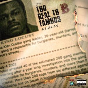 King Locust的專輯Too Real to B Famous (Explicit)