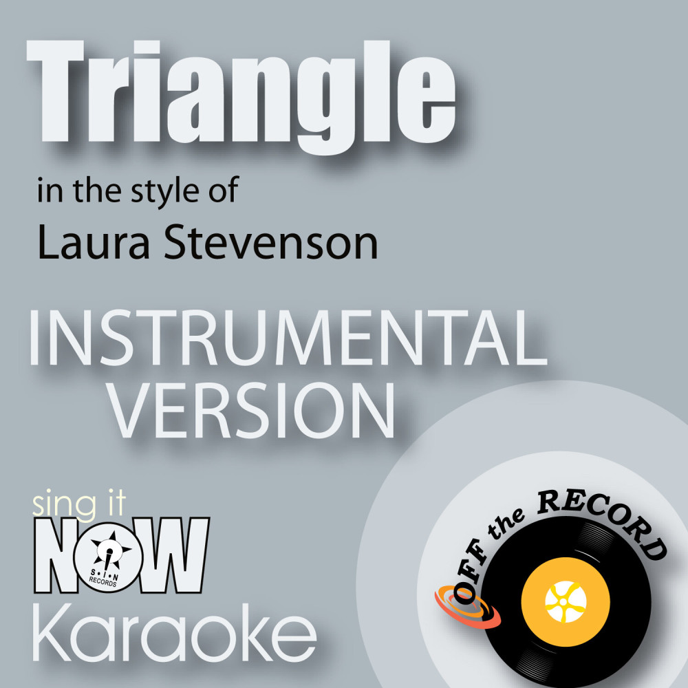 Triangle (In the Style of Laura Stevenson) [Instrumental Karaoke Version] (Instrumental Karaoke Version)