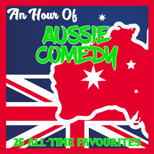 An Hour of Aussie Comedy (Explicit)