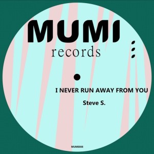 ดาวน์โหลดและฟังเพลง I Never Run Away from You พร้อมเนื้อเพลงจาก Steve S.