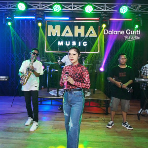 dalane gusti dari Vivi Artika