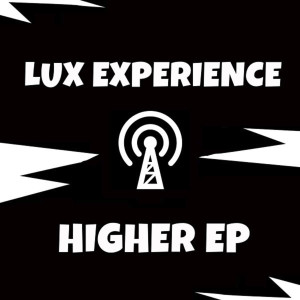 ดาวน์โหลดและฟังเพลง Higher พร้อมเนื้อเพลงจาก Lux Experience