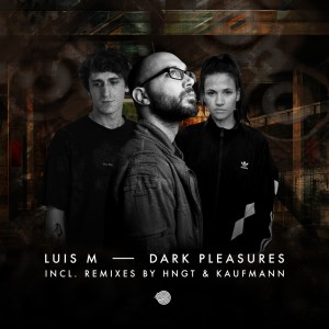 ดาวน์โหลดและฟังเพลง Dark Pleasures (Kaufmann|DE|remix) พร้อมเนื้อเพลงจาก Luis M