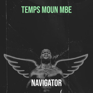 Album Temps Moun Mbe from Navigator