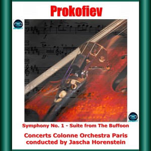 Album Prokofiev: Symphony No. 1 - Suite from the Buffoon oleh Jascha Horenstein