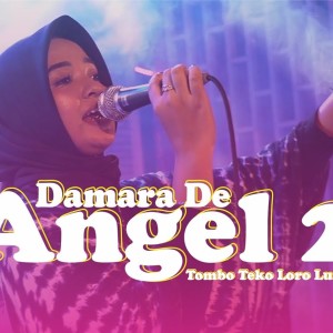 Dengarkan lagu Angel 2 nyanyian Damara De dengan lirik