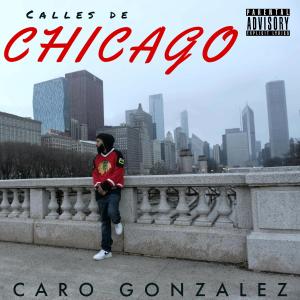 收聽Caro Gonzalez的Calles De Chicago歌詞歌曲