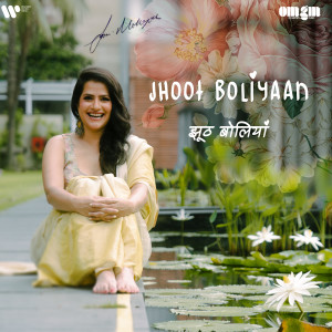 Album Jhoot Boliyaan from Sona Mohapatra