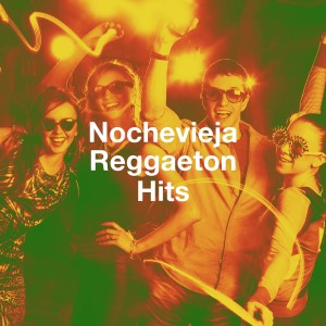 D.J.Latin Reggaeton的專輯Nochevieja Reggaeton Hits