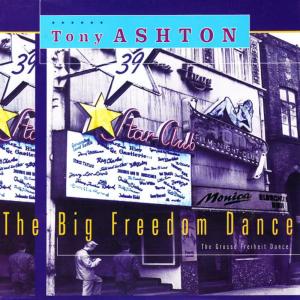 Tony Ashton的專輯The Big Freedom Dance