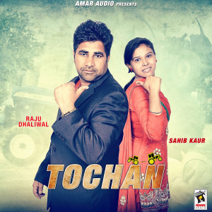 Dengarkan Tochan (其他) lagu dari Raju Dhaliwal dengan lirik