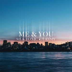 Listen to Me & You song with lyrics from Silk Tonic