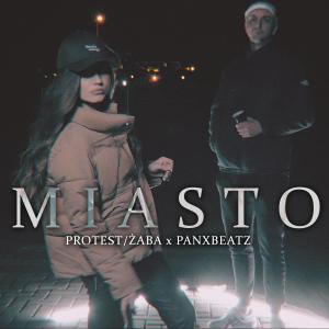 Listen to Miasto (Explicit) song with lyrics from Protest