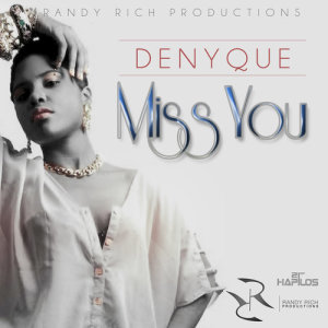 收聽Denyque的Miss You歌詞歌曲