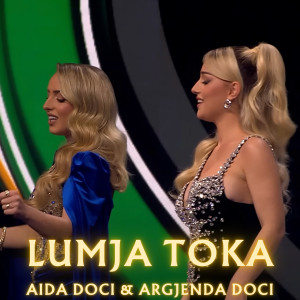 Listen to Lumja Toka song with lyrics from Aida Doçi