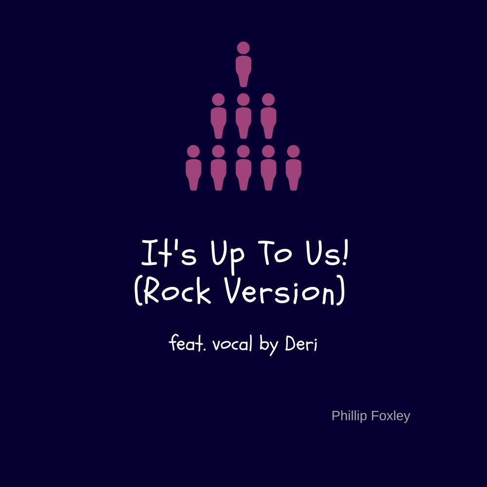It's Up To Us (feat. Deri) (Rock Version)