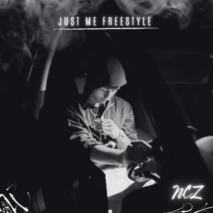 收聽NicZ的Just Me Freestyle (Explicit)歌詞歌曲