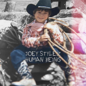 Dengarkan Human Being lagu dari Joey Stylez dengan lirik