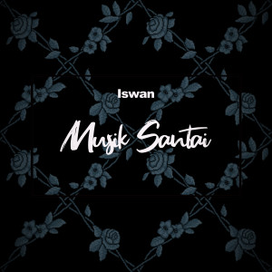 ดาวน์โหลดและฟังเพลง Sudah Kubilang (Instrumental) พร้อมเนื้อเพลงจาก Iswan