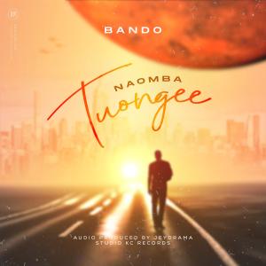 Album Naomba Tuongee from Bando MC