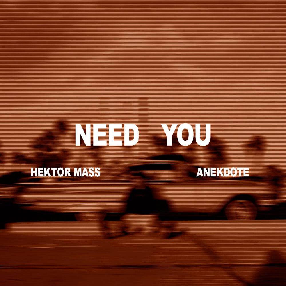 Need You