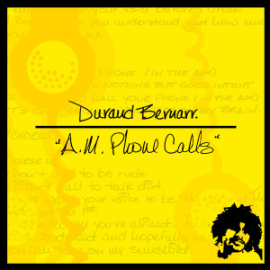 收聽Durand Bernarr的A.M. Phone Calls歌詞歌曲