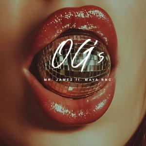 收聽maya rnc的OG's (feat. MR. JAMEZ|Explicit)歌詞歌曲