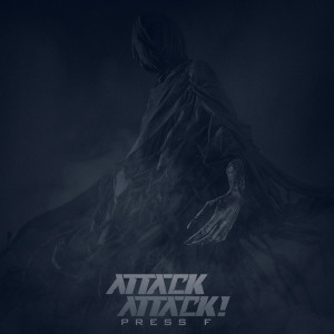 Attack Attack!的專輯Press F