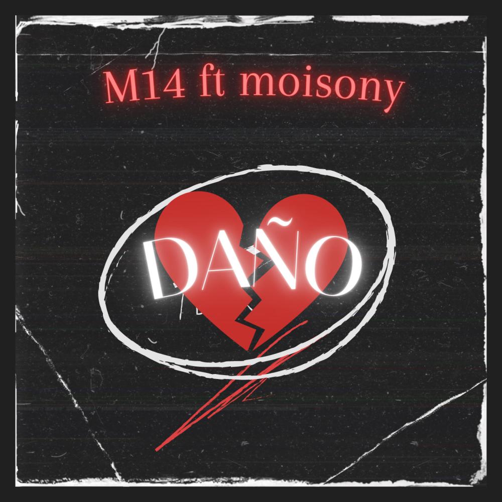 Daño (feat. Moisony) (Explicit)