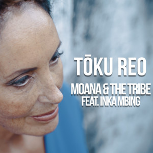 Listen to Tōku Reo song with lyrics from Moana & The Tribe