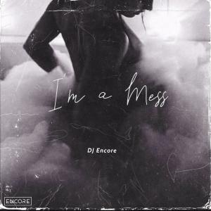 DJ Encore的專輯I'm a Mess