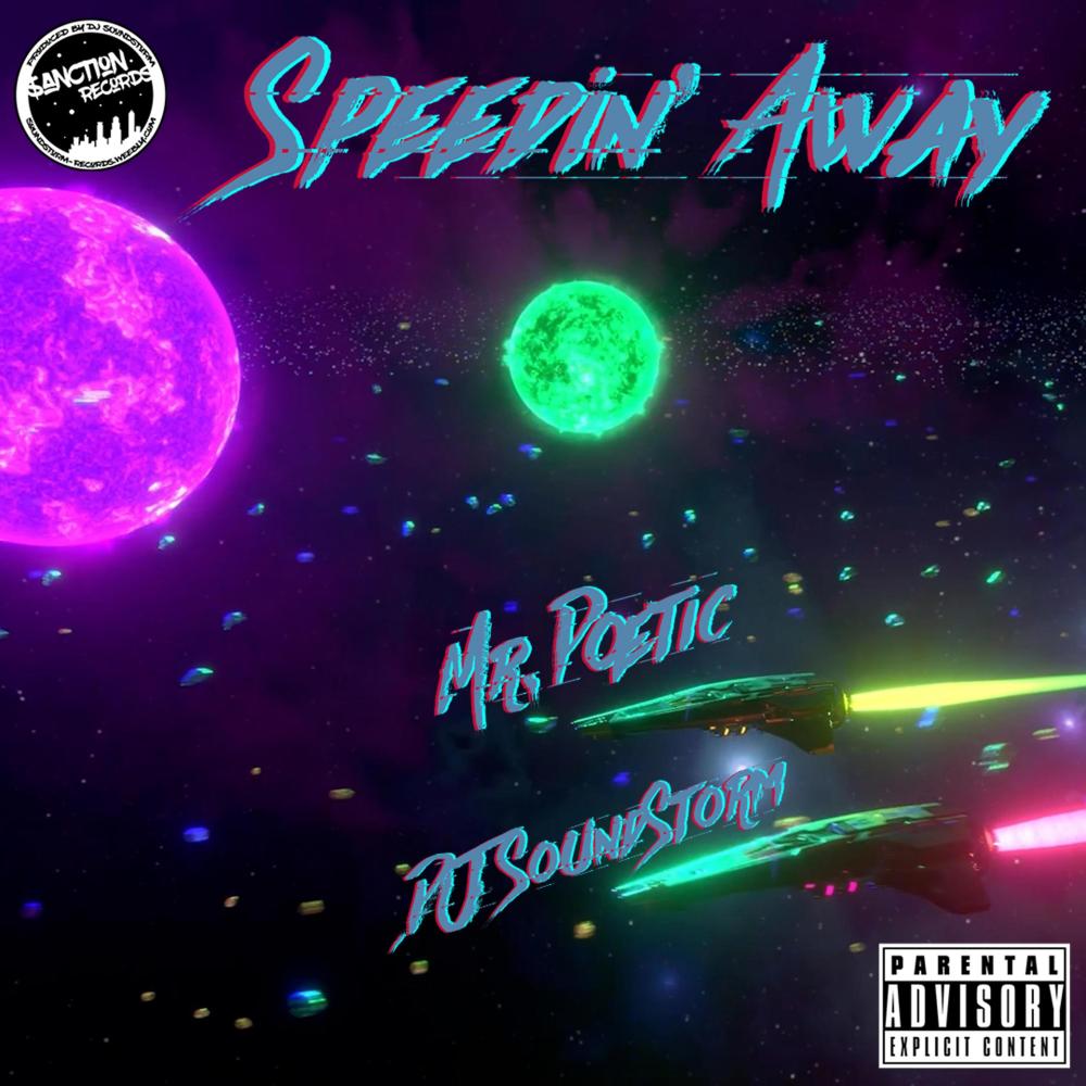 Speedin' Away (feat. Mr Poetic|Lovepayne92|Explicit)