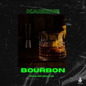 Kacique的專輯Bourbon (Explicit)
