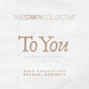 อัลบัม To You (A Greater Story) ศิลปิน The Story Collective