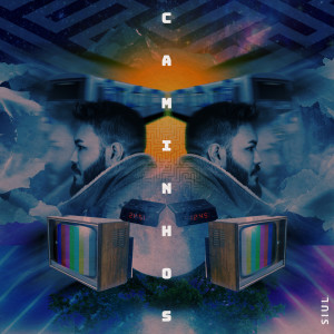 收听Siul的Caminhos歌词歌曲