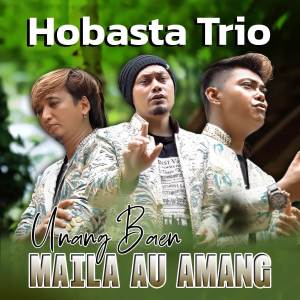 Album Unang Baen Maila Au Amang oleh Hobasta Trio