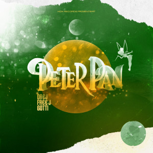 DR€J的专辑Peter Pan (Explicit)