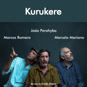ดาวน์โหลดและฟังเพลง Kurukere พร้อมเนื้อเพลงจาก João Parahyba
