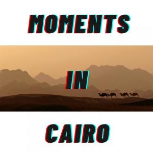 Listen to Moments In Cairo song with lyrics from Dj G Smallz